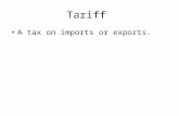 Tariff A tax on imports or exports.. Telecommunications Transmission of information as words, sounds, or images, usually over great distances, in the.