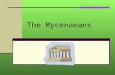 The Mycenaeans. Question: Where did the Mycenaeans come from? Answer: They came from the grasslands of southern Russia around 2000 B.C.E.