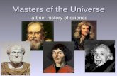 Masters of the Universe a brief history of science.