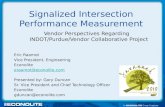 Signalized Intersection Performance Measurement Vendor Perspectives Regarding INDOT/Purdue/Vendor Collaborative Project Eric Raamot Vice President, Engineering.