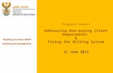 11 June 2013 Progress Report Addressing Non-paying Client Departments & Fixing the Billing System 11 June 2013.