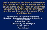 November 2011 University of Michigan Ross School Richard P. Bagozzi Joint Conference of Korean Consumption and Culture Association, Korean Society of Consumer.