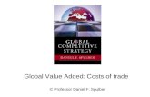 Global Value Added: Costs of trade © Professor Daniel F. Spulber.