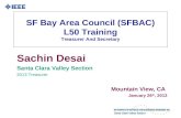 SF Bay Area Council (SFBAC) L50 Training Treasurer And Secretary Sachin Desai Santa Clara Valley Section 2013 Treasurer Mountain View, CA January 26 th,