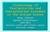 Climatology of Precipitation and Precipitation Extremes in the United States Greg Johnson Applied Climatologist USDA-NRCS National Water and Climate Center.