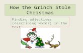 How the Grinch Stole Christmas Finding adjectives (describing words) in the text.