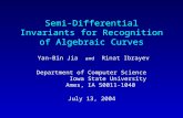 Semi-Differential Invariants for Recognition of Algebraic Curves Yan-Bin Jia and Rinat Ibrayev Department of Computer Science Iowa State University Ames,
