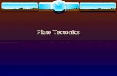Plate Tectonics   .