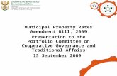 Municipal Property Rates Amendment Bill, 2009 Presentation to the Portfolio Committee on Cooperative Governance and Traditional Affairs 15 September 2009.