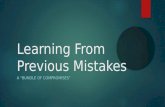Learning From Previous Mistakes A “BUNDLE OF COMPROMISES”