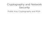 Cryptography and Network Security Public Key Cryptography and RSA.