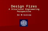 Design Fires A Structural Engineering Perspective Dr M Gillie.