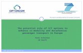 The potential role of ICT options to enhance co-modality and decarbonise passenger transport in Europe Arno Schroten CE Delft The project is partially.