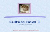 Culture Bowl 1 Click to continue Roberta Pennasilico, Naples High School.