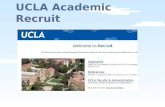UCLA Academic Recruit. First posting:12/12/2012 Jobs posted: 124 Applicants:5,162 UCLA Academic Recruit.