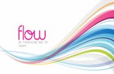 An inspiring way to learn. The Flow Background Using the latest technology, Flow delivers a continually evolving comprehensive learning and development.
