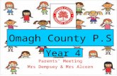 Parents’ Meeting Mrs Dempsey & Mrs Alcorn Year 4 Omagh County P.S.