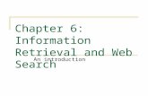 Chapter 6: Information Retrieval and Web Search An introduction.