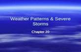Weather Patterns & Severe Storms Chapter 20. Air Masses Section 20.1.