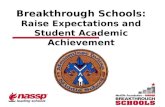 Breakthrough Schools: Raise Expectations and Student Academic Achievement.