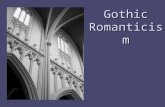 Gothic Romanticism. Review The Rationalistic view of urban life was replaced by the Romantic view at the turn of the century (1800) The Rationalistic.