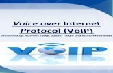 Voice Over Internet Protocol (VOIP)  Traditional Telephone System VS VOIP  How (VOIP) Works  VOIP Growing Statistics  VOIP Advantages for Households.