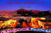 RED ROCK FANTASY XVI 2006-2007 ILX Resorts and Los Abrigados Resort & Spa Proudly Present the 16th Annual.