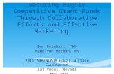 Securing Highly Competitive Grant Funds Through Collaborative Efforts and Effective Marketing Don Reinhart, PhD Madelynn Herman, MA 2011 ABA/NLADA Equal.