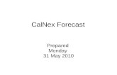 CalNex Forecast Prepared Monday 31 May 2010. Anticipated Platform Activities WP-3D Mon Down Day - No flight Tue possible night flight: SJV or LA? Wed.