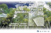 Sampling the Horizon Information Portal Administration 4.0 Steven J. Orton Education Services.