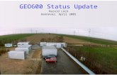 GEO600 Status Update Harald Lück Hannover, April 2005.