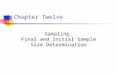 Chapter Twelve Sampling: Final and Initial Sample Size Determination.