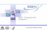 Data Integration Progress. BIRN Data Integration Framework 2. Create conceptual links to a shared ontology 1. Create multimodal databases 3. Situate the.