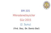 BM-305 Mikrodenetleyiciler Güz 2015 (2. Sunu) (Yrd. Doç. Dr. Deniz Dal)