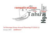 Te Rūnanga Group Annual Planning FY 2010-11 January 2010 additions?