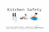 Kitchen Safety Association Members Workers’ Compensation Trust S afety A wareness F or E veryone from Cove Risk Services.