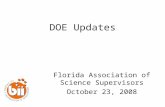 DOE Updates Florida Association of Science Supervisors October 23, 2008.