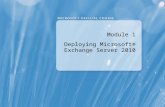 Module 1 Deploying Microsoft® Exchange Server 2010.