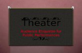 Theater Audience Etiquette for Public Performances.