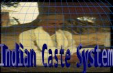 What Is The Caste System? Indian society developed into a complex system based on class and caste Indian society developed into a complex system based.