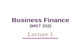 Business Finance (MGT 232) Lecture 1. Introduction