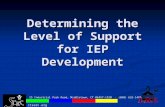 Determining the Level of Support for IEP Development 25 Industrial Park Road, Middletown, CT 06457-1520 · (860) 632-1485 ctserc.org.