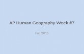 AP Human Geography Week #7 Fall 2015. AP Human Geography 10/19/15  OBJECTIVE: Examine the laws of migration. APHugII-C.3 Language.