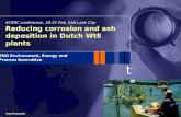 T TNO Environment, Energy and Process Innovation Jaap Koppejan Reducing corrosion and ash deposition in Dutch WtE plants ACERC conference, 20-21 Feb, Salt.