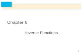 1 Chapter 6 Inverse Functions. 2 6.1 Inverse Functions.