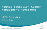 Higher Education Carbon Management Programme HECM Overview Richard Rugg.