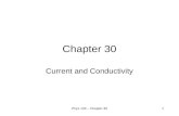 Phys 133 – Chapter 301 Chapter 30 Current and Conductivity.