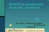 BUILDing paragraphs from the sentence An LSCC Learning Center Self-Paced Tutorial UP.