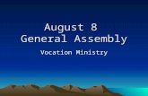 August 8 General Assembly Vocation Ministry. COMMUNITY PRAYER FOR VOCATIONS GOD our Father, we entrust to you the young men and women of the world, with.