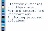 Electronic Records and Signatures: Warning Letters and Observations including proposed solutions.